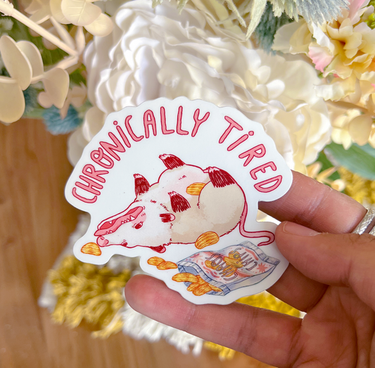 CHRONICALLY TIRED STICKER